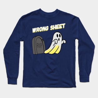 Graveyard Ghost Wrong Sheet - text Long Sleeve T-Shirt